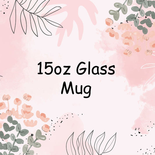 15oz Glass Mug