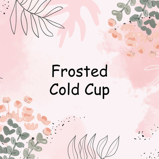 Frosted Cold Cup