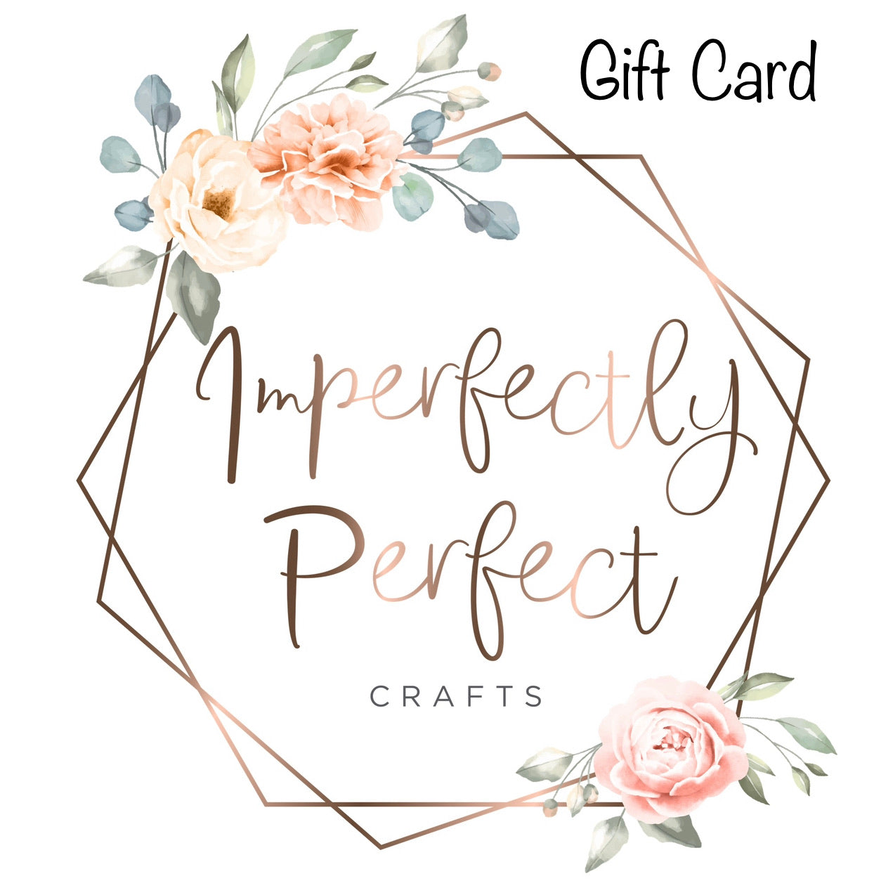 Imperfectly Perfect Gift Card